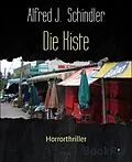 E-Book (epub) Die Kiste von Alfred J. Schindler