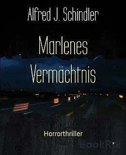E-Book (epub) Marlenes Vermächtnis von Alfred J. Schindler