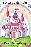 E-Book (epub) Schloss Gripsholm von Kurt Tucholsky