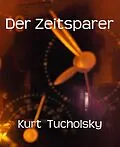 E-Book (epub) Der Zeitsparer von Kurt Tucholsky