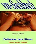 E-Book (epub) Entkomme dem Stress von Hermann Schladt