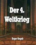 E-Book (epub) Der 4. Weltkrieg von Roger Reyab