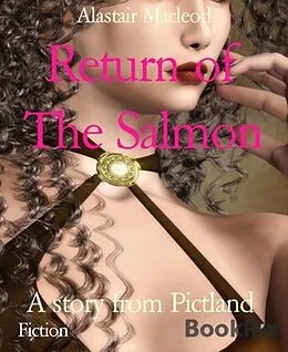 E-Book (epub) Return of The Salmon von Alastair Macleod