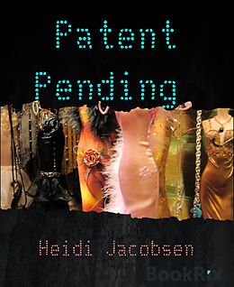 eBook (epub) Patent Pending de Heidi Jacobsen