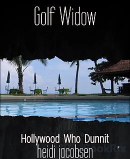 E-Book (epub) Golf Widow von Heidi Jacobsen