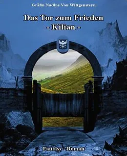 E-Book (epub) Das Tor zum Frieden von Gräfin Nadine von Wittgensteyn