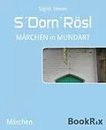 E-Book (epub) S´Dorn`Rösl von Sigrid Steiner