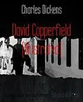 E-Book (epub) David Copperfield (Illustrated) von Charles Dickens