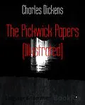 E-Book (epub) The Pickwick Papers (Illustrated) von Charles Dickens