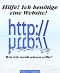 E-Book (epub) Hilfe! Ich benötige eine Website! von Viktor Tanner