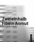 E-Book (epub) Zweieinhalb Fibeln Anmut von Stephen Urbanski