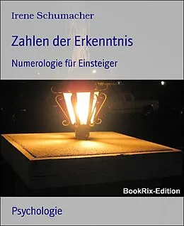 E-Book (epub) Zahlen der Erkenntnis von Irene Schumacher