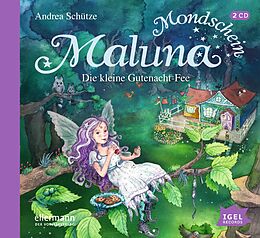Audio CD (CD/SACD) Maluna Mondschein 01. Die kleine Gutenacht-Fee von Andrea Schütze