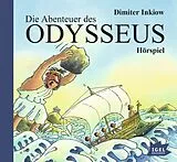 Audio CD (CD/SACD) Die Abenteuer des Odysseus von Dimiter Inkiow