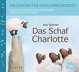 Audio CD (CD/SACD) Die schönsten Familienkonzerte. Das Schaf Charlotte von Anu Pyykönen-Stohner