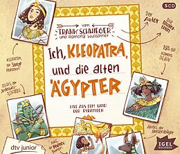 Audio CD (CD/SACD) (CD) Ich, Kleopatra, und die alten Ägypter von Frank Schwieger