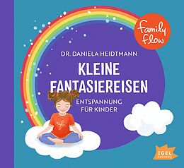 Audio CD (CD/SACD) FamilyFlow. Kleine Fantasiereisen von Daniela Heidtmann