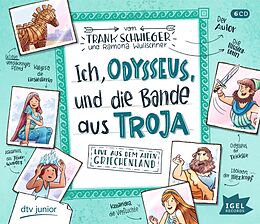 Audio CD (CD/SACD) (CD) Ich, Odysseus, und die Bande aus Troja von Frank Schwieger