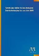 Kartonierter Einband Gesetz über Hilfen für den deutschen Steinkohlebergbau bis zum Jahr 2005 von Antiphon Verlag