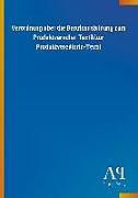 Kartonierter Einband Verordnung über die Berufsausbildung zum Produktveredler-Textil/zur Produktveredlerin-Textil von Antiphon Verlag