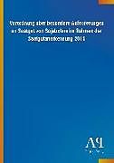 Kartonierter Einband Verordnung über besondere Anforderungen an Saatgut von Sojabohne im Rahmen der Saatgutanerkennung 2015 von Antiphon Verlag