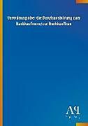 Kartonierter Einband Verordnung über die Berufsausbildung zum Bankkaufmann/zur Bankkauffrau von Antiphon Verlag