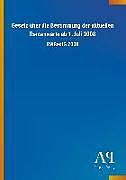 Kartonierter Einband Gesetz über die Bestimmung der aktuellen Rentenwerte ab 1.Juli 2008 von Antiphon Verlag