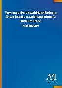 Kartonierter Einband Verordnung über die Ausbildungsförderung für den Besuch von Ausbildungsstätten für kirchliche Berufe von Antiphon Verlag