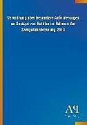 Kartonierter Einband Verordnung über besondere Anforderungen an Saatgut von Rotklee im Rahmen der Saatgutanerkennung 2015 von Antiphon Verlag