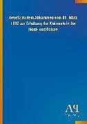 Kartonierter Einband Gesetz zu dem Abkommen vom 31. März 1992 zur Erhaltung der Kleinwale in der Nord- und Ostsee von Antiphon Verlag