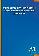 Kartonierter Einband Verordnung zur Einführung der Verordnung über das Schiffspersonal auf dem Rhein von Antiphon Verlag