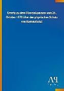 Kartonierter Einband Gesetz zu dem Übereinkommen vom 26. Oktober 1979 über den physischen Schutz von Kernmaterial von Antiphon Verlag