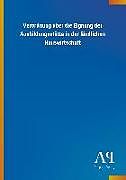 Kartonierter Einband Verordnung über die Eignung der Ausbildungsstätte in der ländlichen Hauswirtschaft von Antiphon Verlag
