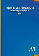 Kartonierter Einband Gesetz über den Beruf der Ergotherapeutin und des Ergotherapeuten von Antiphon Verlag