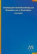 Kartonierter Einband Verordnung über die Berufsausbildung zum Hörakustiker und zur Hörakustikerin von Antiphon Verlag