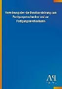 Kartonierter Einband Verordnung über die Berufsausbildung zum Fertigungsmechaniker und zur Fertigungsmechanikerin von Antiphon Verlag