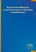 Kartonierter Einband Gesetz über die Schaffung eines besonderen Arbeitgebers für Hafenarbeiter (Gesamthafenbetrieb) von Antiphon Verlag