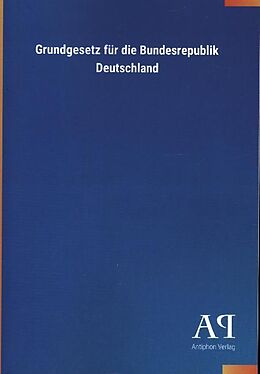 Kartonierter Einband Grundgesetz für die Bundesrepublik Deutschland von Antiphon Verlag