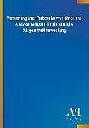Kartonierter Einband Verordnung über Probenahmeverfahren und Analysemethoden für die amtliche Düngemittelüberwachung von Antiphon Verlag