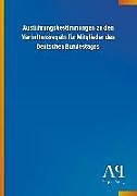 Kartonierter Einband Ausführungsbestimmungen zu den Verhaltensregeln für Mitglieder des Deutschen Bundestages von Antiphon Verlag