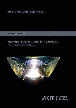 Kartonierter Einband Analytisches Design von Freiformoptiken für Punktlichtquellen von André Domhardt