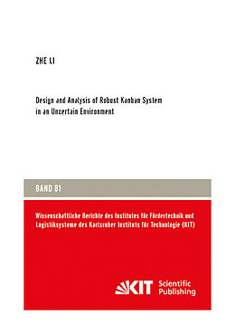 Couverture cartonnée Design and Analysis of Robust Kanban System in an Uncertain Environment de Zhe Li