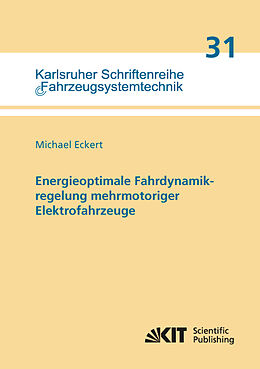 Kartonierter Einband Energieoptimale Fahrdynamikregelung mehrmotoriger Elektrofahrzeuge von Michael Eckert
