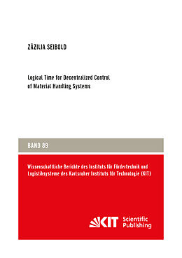 Couverture cartonnée Logical Time for Decentralized Control of Material Handling Systems de Zäzilia Seibold