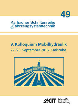 Kartonierter Einband 9. Kolloquium Mobilhydraulik : Karlsruhe, 22./23. September 2016 von 