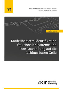 Kartonierter Einband Modellbasierte Identifikation fraktionaler Systeme und ihre Anwendung auf die Lithium-Ionen-Zelle von Marius Eckert