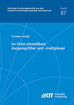 Kartonierter Einband Im Orbit einstellbare Ausgangsfilter und -multiplexer von Christian Arnold