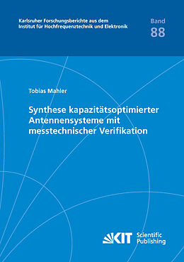 Kartonierter Einband Synthese kapazitätsoptimierter Antennensysteme mit messtechnischer Verifikation von Tobias Mahler