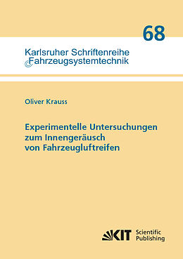Kartonierter Einband Experimentelle Untersuchungen zum Innengeräusch von Fahrzeugluftreifen von Oliver Krauss