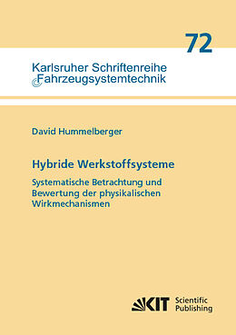 Kartonierter Einband Hybride Werkstoffsysteme: Systematische Betrachtung und Bewertung der physikalischen Wirkmechanismen von David Hummelberger